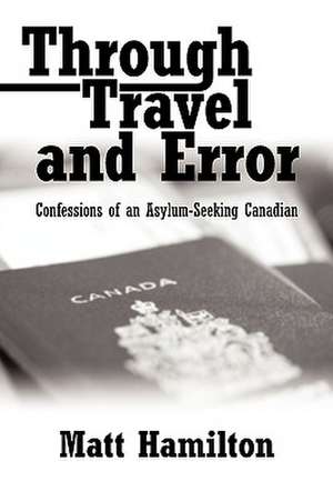 Through Travel and Error de Matt Hamilton