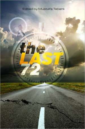 Last 72 de Mustafa Tabanli