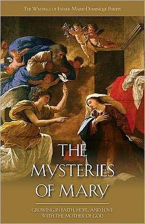 The Mysteries of Mary de Marie-Dominique Philippe