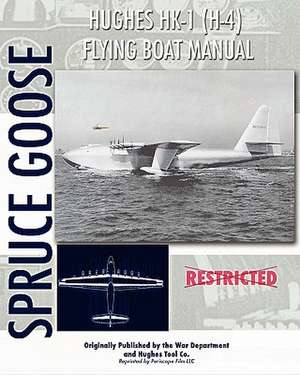 Hughes Hk-1 (H-4) Flying Boat Manual: Unlocking Your Potential to Write Books