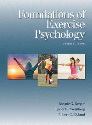 Foundations of Exercise Psychology de Bonnie G Berger