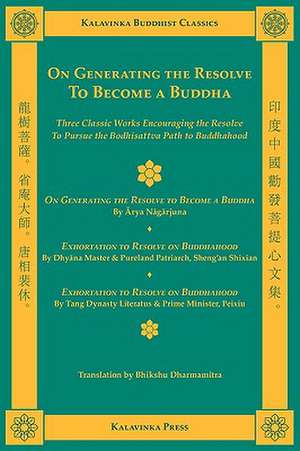 On Generating the Resolve to Become a Buddha de Arya Nagarjuna