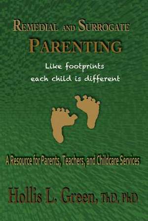 Remedial and Surrogate Parenting de Hollis L. Green