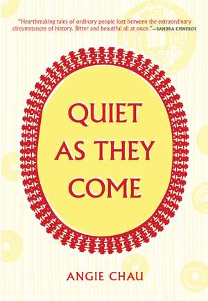 Quiet As They Come de Angie Chau