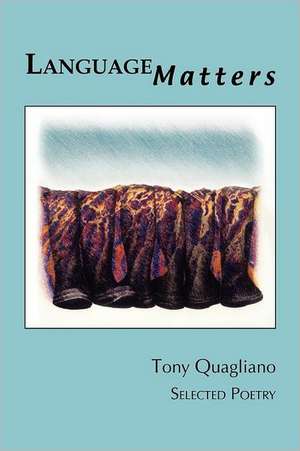 Language Matters de Tony Quagliano