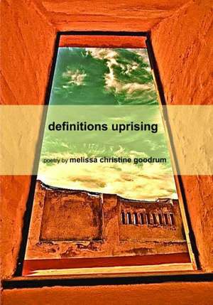 Definitions Uprising de Melissa Christine Goodrum