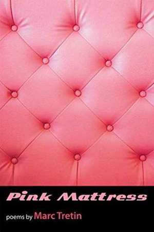 Pink Mattress de Marc Tretin