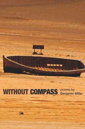 Without Compass de Benjamin Miller