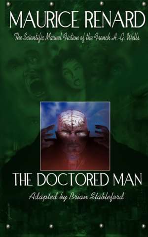 The Doctored Man de Maurice Renard