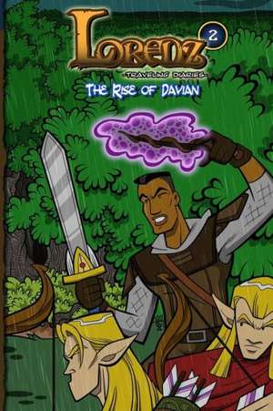 Lorenz Traveling Diaries: The Rise of Davian de Draegon Grey