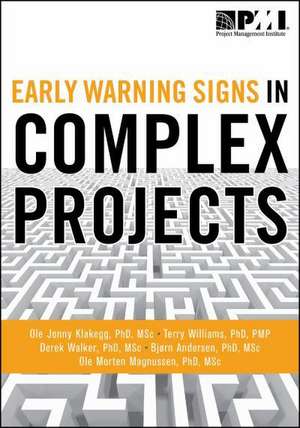 Early Warning Signs in Complex Projects de Ole Jonny Klakegg