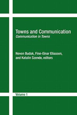 Towns and Communication, Volume 1: Communication in Towns