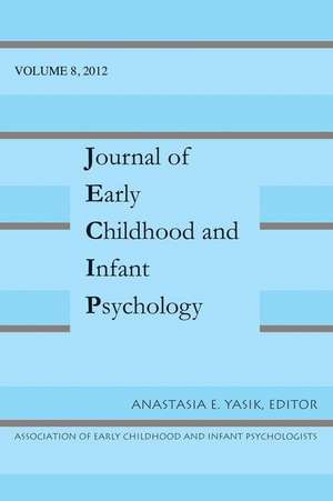 Jnl of Early Child & Infant Psychology V8 de Anastasia E. Yasik