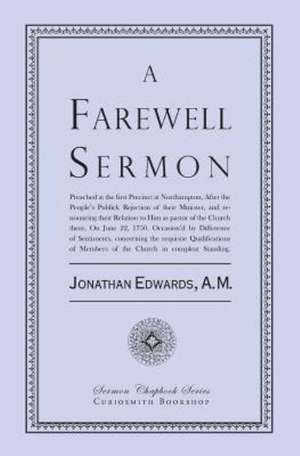 A Farewell Sermon: An Authentic Narrative