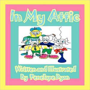 In My Attic de Penelope Dyan