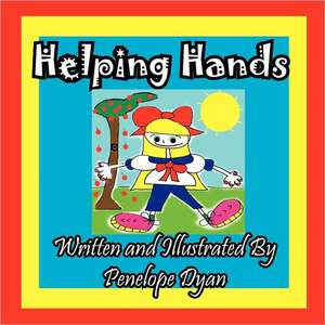 Helping Hands de Penelope Dyan