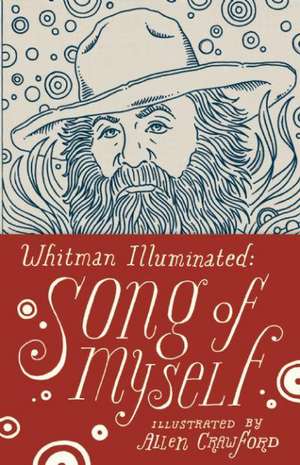 Whitman Illuminated: Song of Myself de Walt Whitman