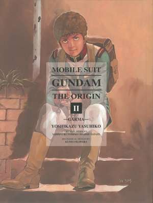 Mobile Suit Gundam: The Origin 2: Garma de Yoshikazu Yasuhiko