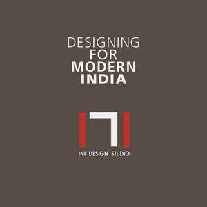 Designing for Modern India de INI Design Studio