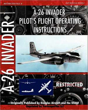 A-26 Invader Pilot's Flight Operating Instructions de Douglas Aircraft