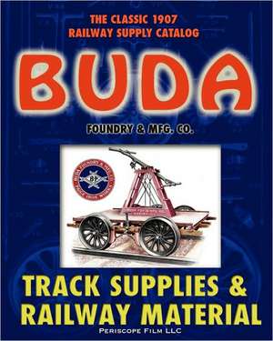 1907 Buda Track Supplies and Railway Material Catalog de Buda Foundry Mfg. Co.