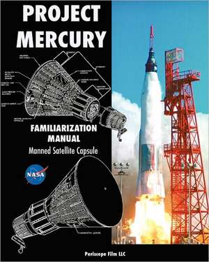 Project Mercury Familiarization Manual Manned Satellite Capsule de N. A. S. A.