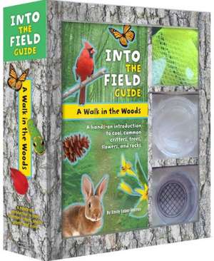 A Walk in the Woods: A Hands-On Introduction to Cool, Common Critters, Trees, Flowers, and Rocks [With Paperback Book and Mesh de Emily Laber-Warren