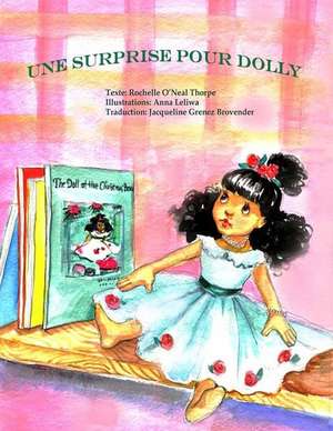 Une Surprise Pour Dolly: Dolly's Winter Surprise de Rochelle O'Neal Thorpe