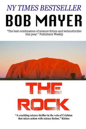 The Rock de Bob Mayer