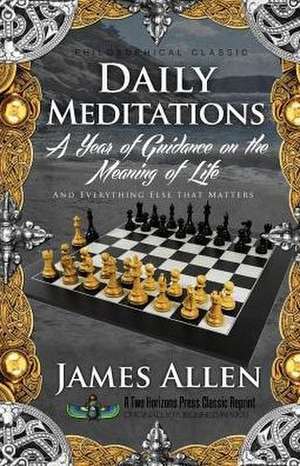 Daily Meditations de James Allen