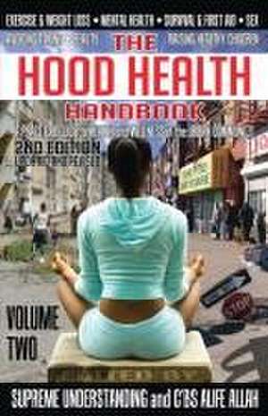 The Hood Health Handbook Volume 2 de Supreme Understanding