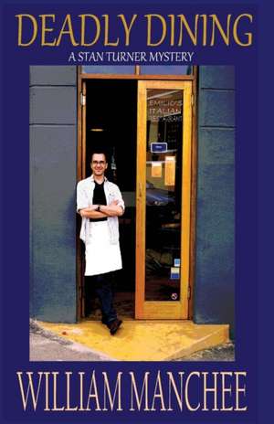 Deadly Dining de William Manchee