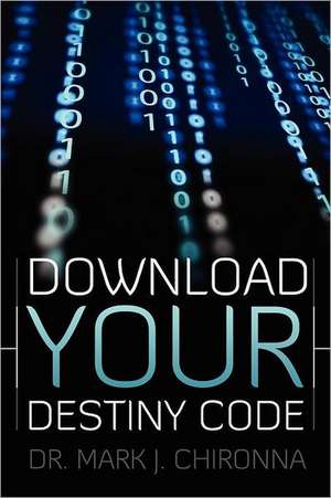 Download Your Destiny Code de Mark Chironna