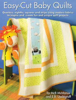 Easy-Cut Baby Quilts de McB McManus