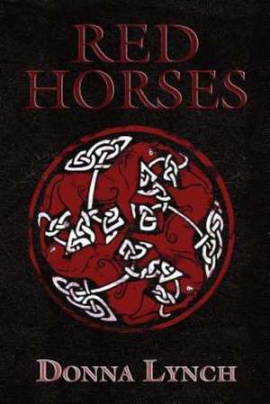 Red Horses de Donna Lynch