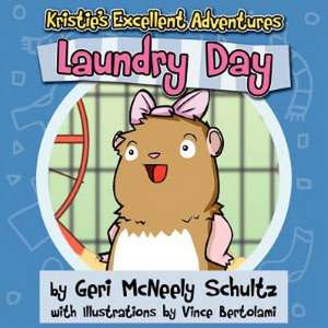 Kristie's Excellent Adventures: Laundry Day de Geri McNeely Schultz