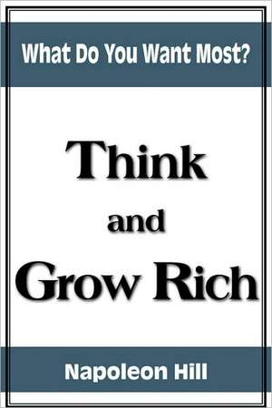 Think and Grow Rich de Napoleon Hill