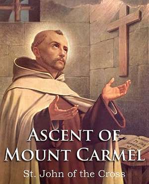 The Ascent of Mount Carmel de Saint John of the Cross