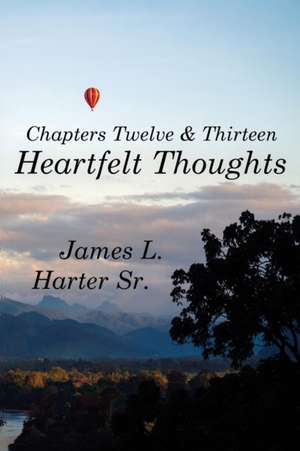 Heartfelt Thoughts de James L Harter Sr