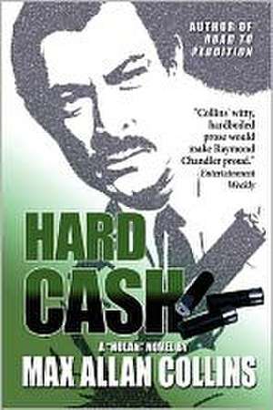 Hard Cash de Max Allan Collins