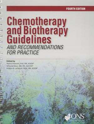 Chemotherapy and Biotherapy Guidelines and Recommendations for Practice de Martha Polovich