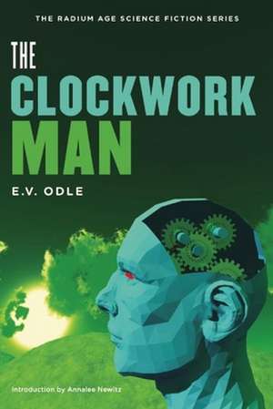 The Clockwork Man de Edwin Vincent Odle