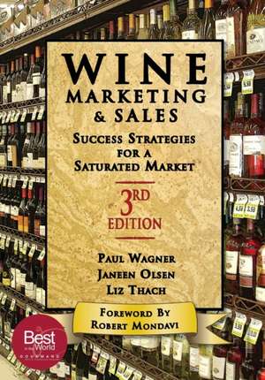 Wine Marketing and Sales, Third Edition de Liz Thach