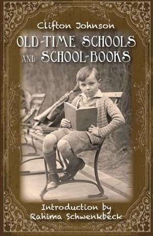 Old Time Schools and School Books