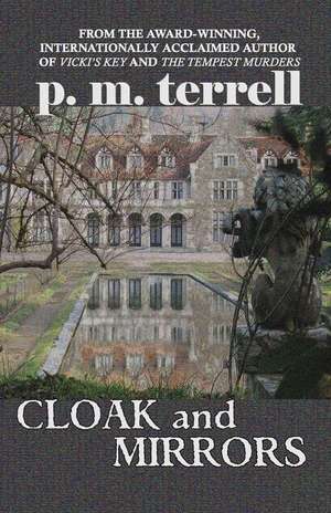 Cloak and Mirrors de P. M. Terrell