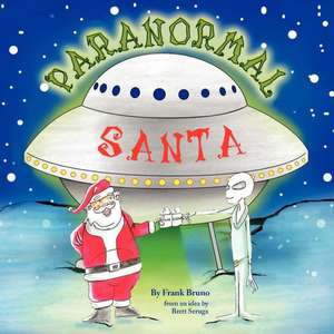 Paranormal Santa de Frank James Bruno