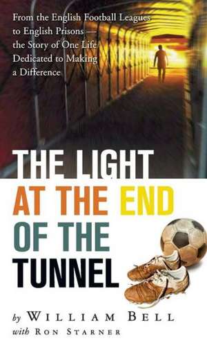 The Light at the End of the Tunnel de William Bell