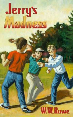 Jerry's Madness de W. W. Rowe