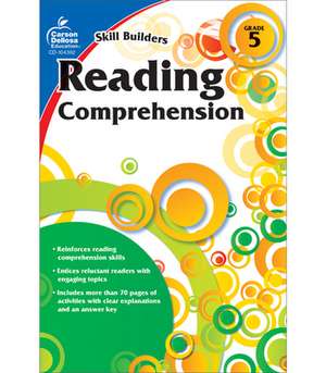 Reading Comprehension, Grade 5 de Carson-Dellosa Publishing