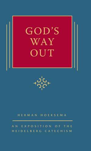 God's Way Out de Herman Hoeksema